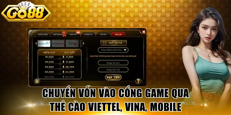 Chuyển vốn vào cổng game qua thẻ cào Viettel, Vina, Mobile